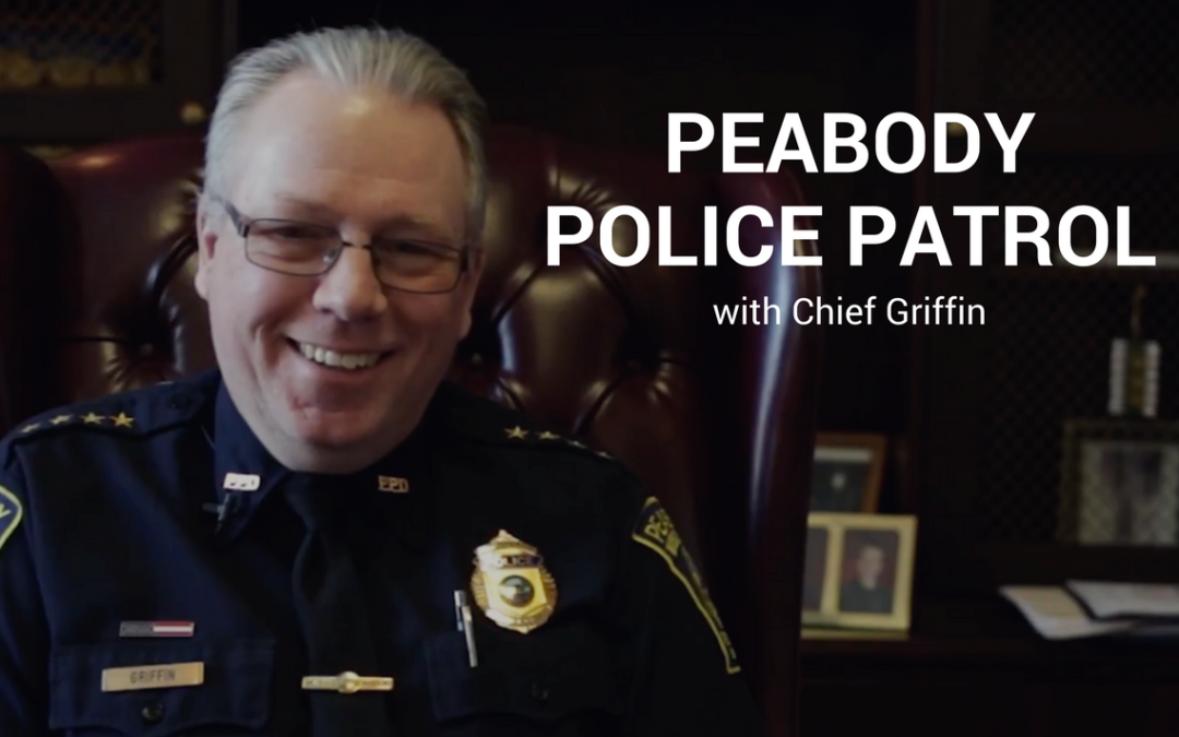 Peabody Police Patrol with Chief Griffin